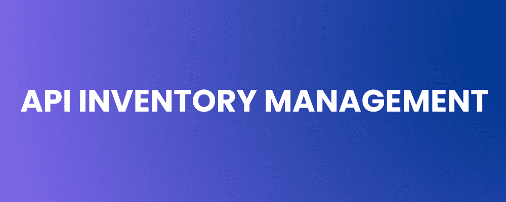 API Inventory Management